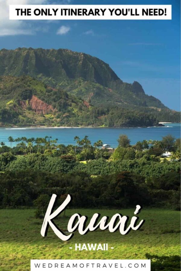 7 Day Itinerary for Kauai The Perfect Kauai itinerary ⋆ We Dream of