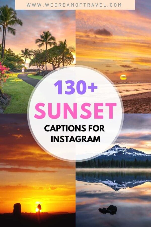 Sunset Captions For Instagram: 130+ BEST Sunset Quotes ⋆ We Dream of