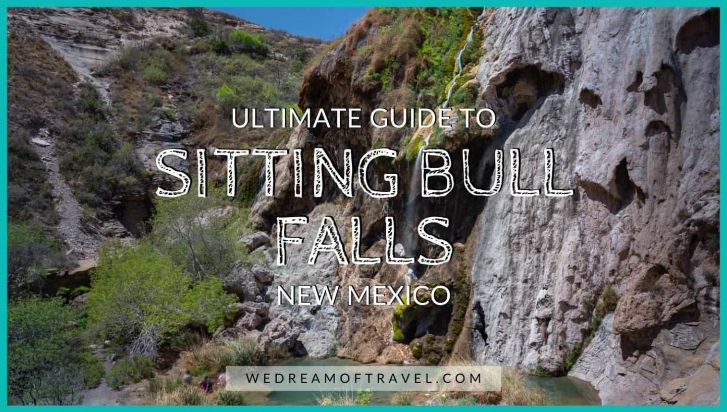 Cover photo for an ultimate guide to visiting Sitting Bull Falls in New Mexico.