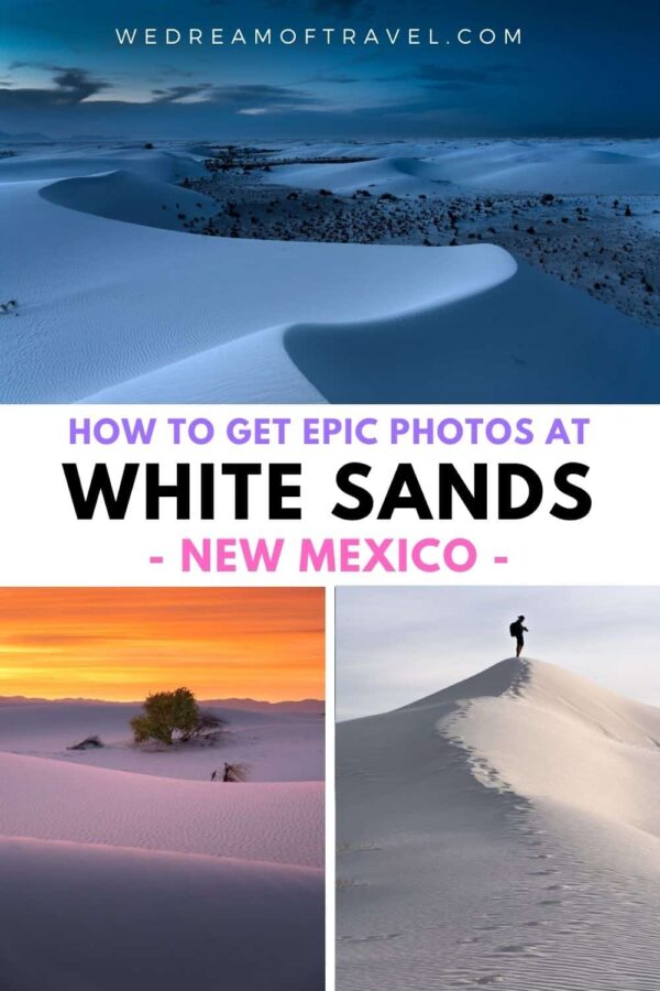 White Sands Photography Guide Best Spots Tips 2024 White Sands Photography Guide Best Spots Tips 2024