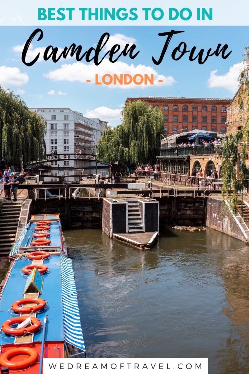 20+ Best Things to Do in Camden Town ⋆ We Dream of Travel Blog