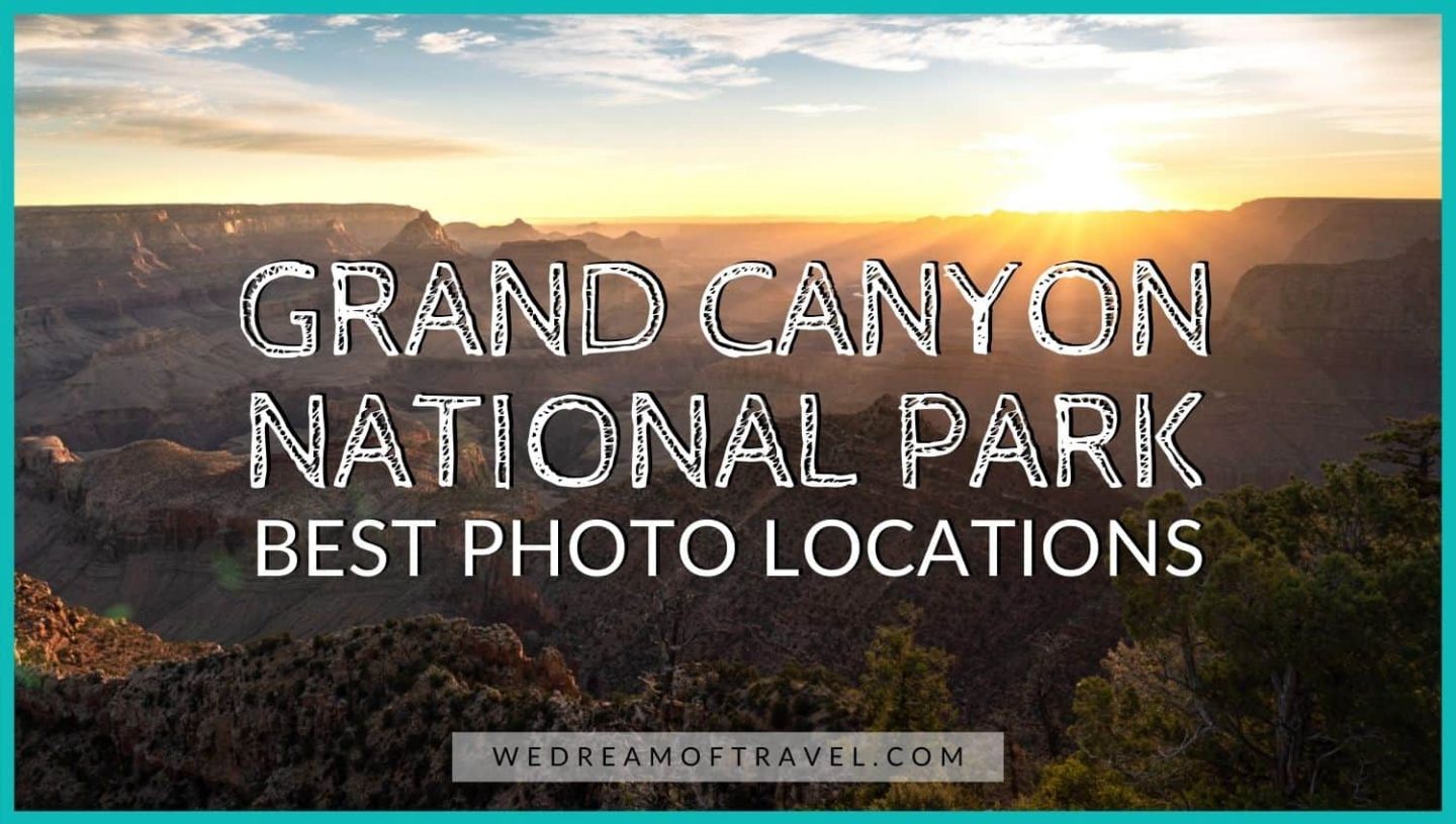 Cover photo for a guide to the best photography locations in Grand Canyon National Park.