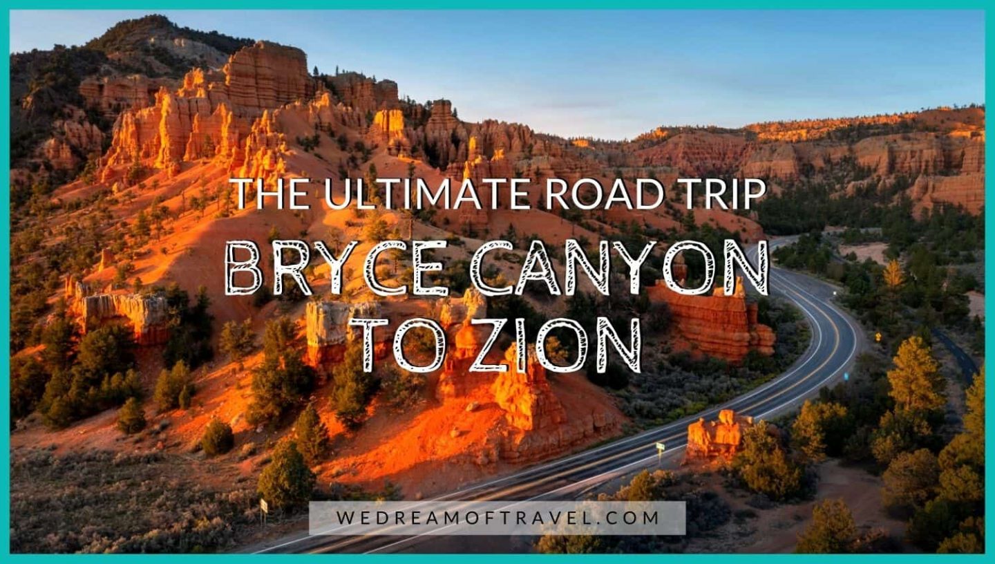 Bryce Canyon To Zion Road Trip 21 Scenic Stops Maps More